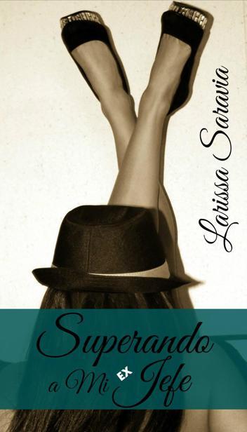 Portada de Superando a mi ex Jefe